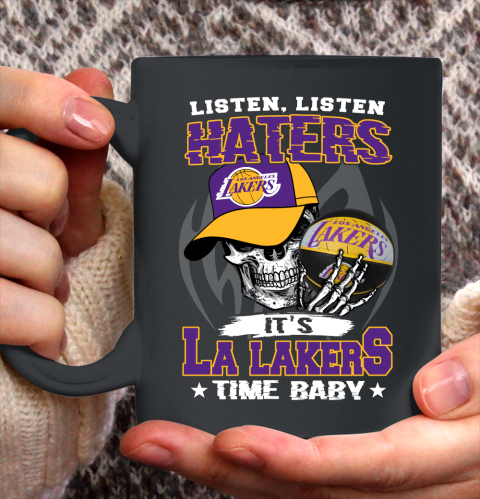 Listen Haters It is LAKERS Time Baby NBA Ceramic Mug 11oz