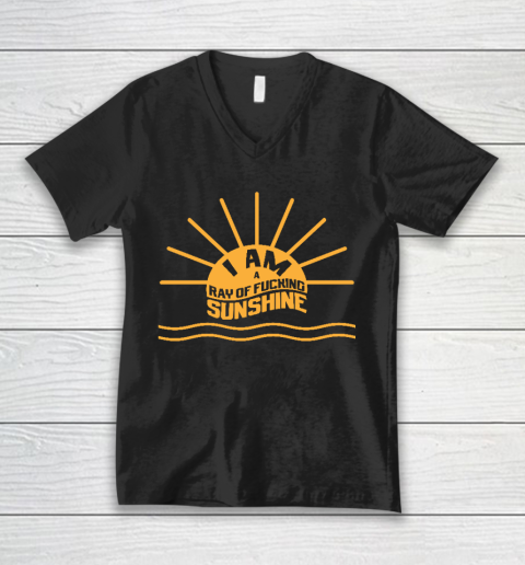 I am a Ray of fucking Sunshine V-Neck T-Shirt