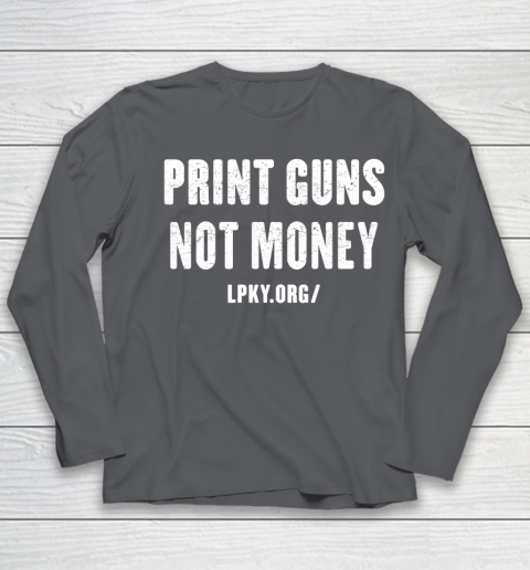 Print guns not money shirt Youth Long Sleeve 6