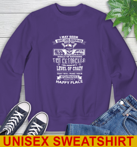 Washington Nationals MLB Baseball If You Mess With Me While I'm Watching My Team Sweatshirt 4