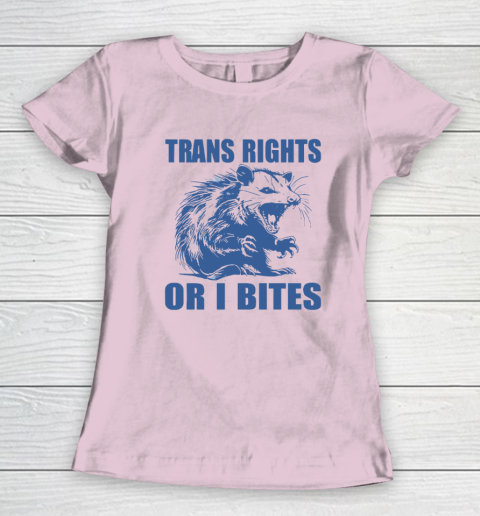 Trans Rights Or I Bites Raccoon Women's T-Shirt 5