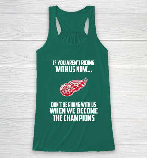 NHL Detroit Red Wings Hockey We Become The Champions Racerback Tank 5
