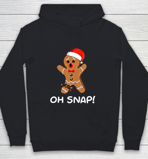 Oh Snap Gingerbread Man Christmas Shirt Gingerbread Youth Hoodie