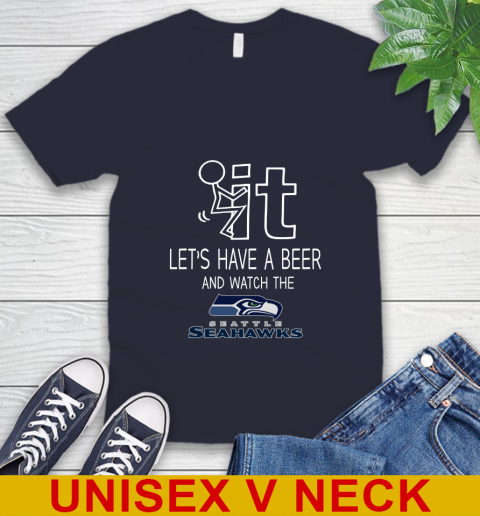 Seattle Seahawks Football NFL Let's Have A Beer And Watch Your Team Sports V-Neck T-Shirt 2