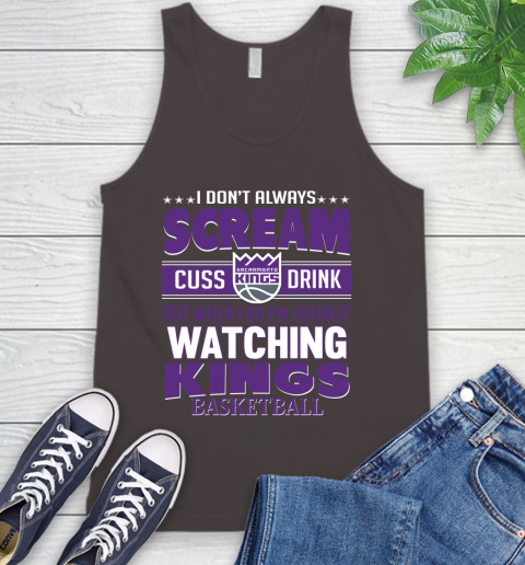 Sacramento Kings NBA Basketball I Scream Cuss Drink When I'm Watching My Team Tank Top 6