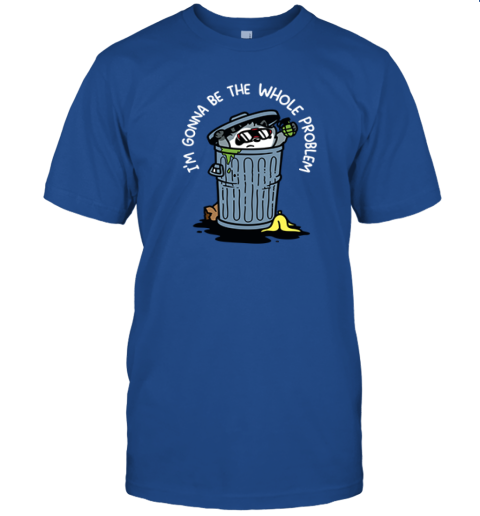 jqax raccoon iamp 39 m gonna be the whole problem premium classic t shirt 2 front royal
