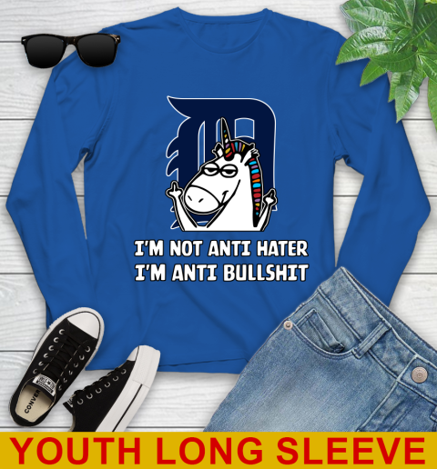 Detroit Tigers MLB Baseball Unicorn I'm Not Anti Hater I'm Anti Bullshit Youth Long Sleeve 10