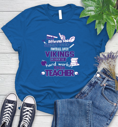 Minnesota Vikings NFL I'm A Difference Making Student Caring Football Loving Kinda Teacher Women's T-Shirt - Image 13