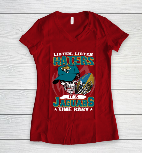 Listen Haters It is JAGUARS Time Baby NFL Women's V-Neck T-Shirt 8