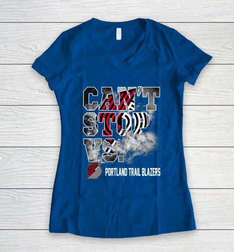 NBA Portland Trail Blazers Basketball Can't Stop Vs Women's V-Neck T-Shirt 7