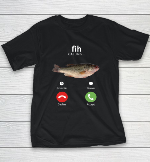 Fih Calling Remind me Message Decline Accept Phone Call Fish Youth T-Shirt