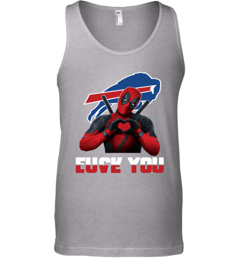 NFL Buffalo Bills Deadpool Love You Fuck You Football Sports HqkzAuW7Xk7 unisex tank 17 95 151514 front sport grey