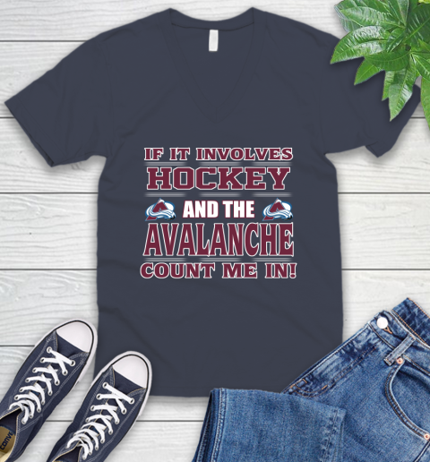 NHL If It Involves Hockey And The Colorado Avalanche Count Me In Sports V-Neck T-Shirt 9