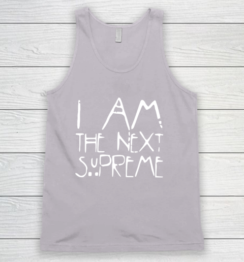 I Am The Next Supreme Tank Top 3