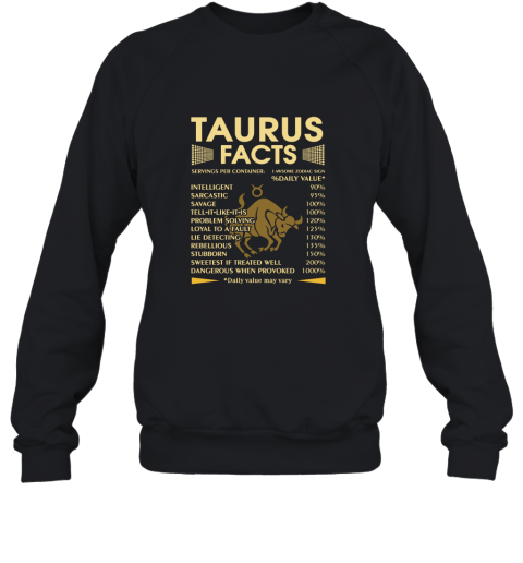 Zodiac Taurus Facts Awesome Zodiac Sign Daily Value Sweatshirt