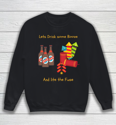 Beer Lover Funny Shirt Drink Some Booze And Light The Fuse Sweatshirt