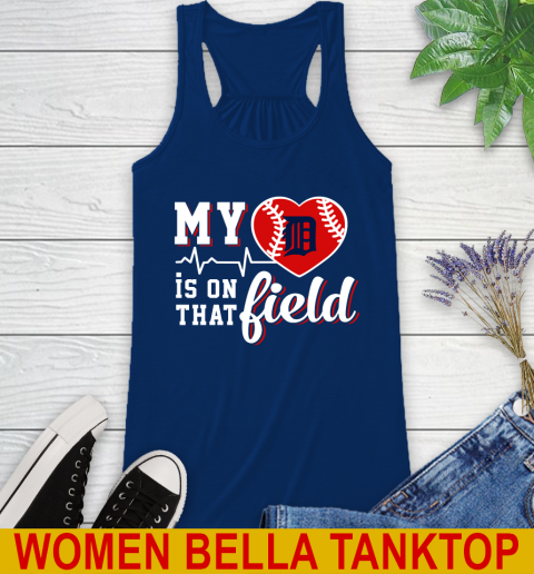 MLB My Heart Is On That Field Baseball Sports Detroit Tigers Racerback Tank 7