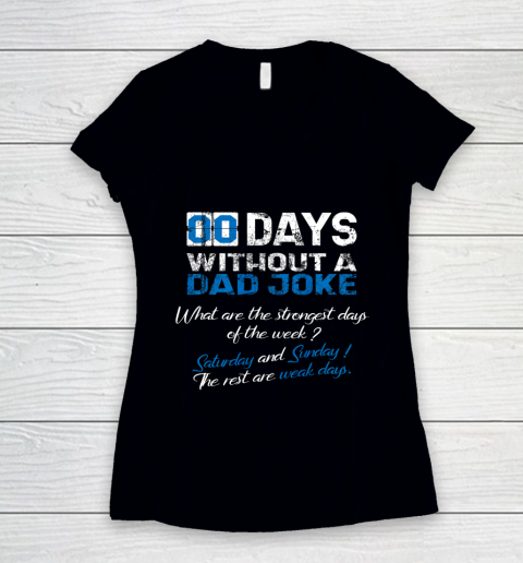 Mens Zero Days Without A Dad Joke Father s Funny Memes Collection Women's V-Neck T-Shirt