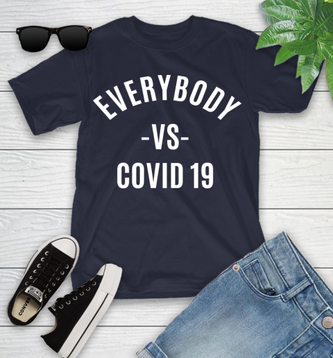Every Body VS COVID 19 Shirt 95