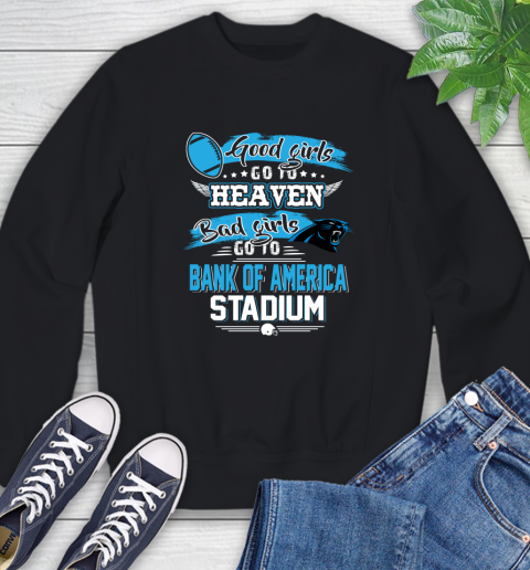 Carolina Panthers NFL Bad Girls Go To Bank of America Stadium Shirt Sweatshirt