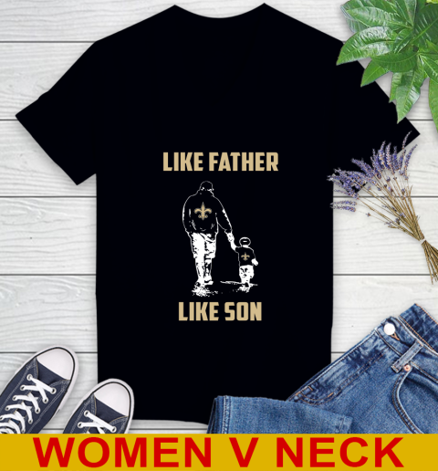 New Orleans Saints NFL Football Like Father Like Son Sports Women's V-Neck T-Shirt