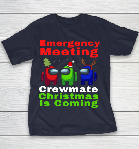 Among Us Emergency Meeting Crewmate Christmas Is Coming Youth T-Shirt 2