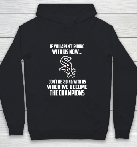MLB Chicago White Sox Baseball We Become The Champions Youth Hoodie
