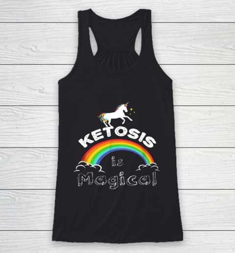 Keto T Shirt Ketosis is Magical Unicorn Racerback Tank