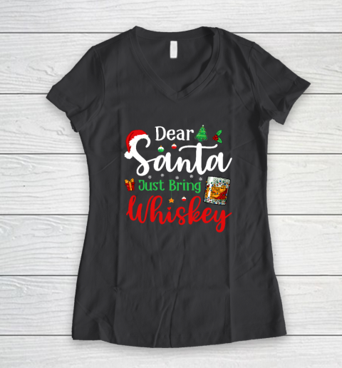 Funny Dear Santa Just Bring Whiskey Christmas Pajamas Women's V-Neck T-Shirt 4