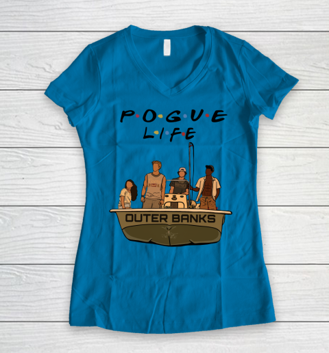 Pogue Life Shirt Outer Banks Friends Women's V-Neck T-Shirt 4