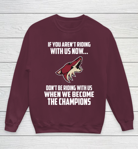 NHL Arizona Coyotes Hockey We Become The Champions Youth Sweatshirt 4