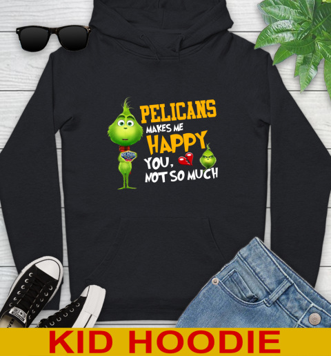 NBA New Orleans Pelicans Makes Me Happy You Not So Much Grinch Basketball Sports Youth Hoodie
