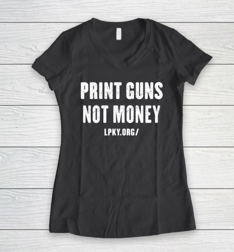 Print guns not money shirt Women's V-Neck T-Shirt 6