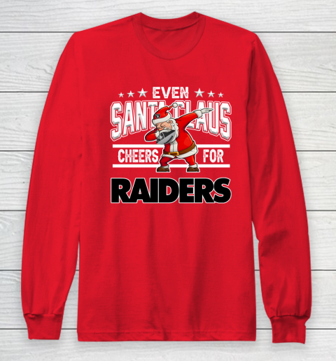 Oakland Raiders Even Santa Claus Cheers For Christmas NFL Long Sleeve T-Shirt 7