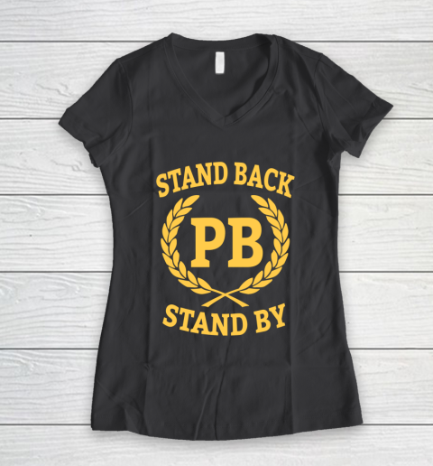 Stand Back And Stand By Women's V-Neck T-Shirt 6