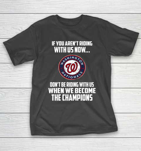 MLB Washington Nationals Baseball We Become The Champions T-Shirt