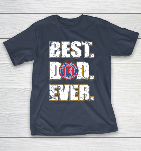 NBA LA Clippers Basketball Best Dad Ever Family Shirt T-Shirt 3