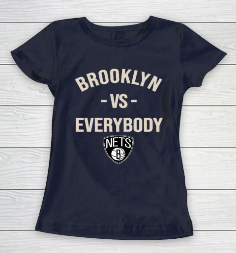 Brooklyn Nets Vs Everybody Women's T-Shirt 2