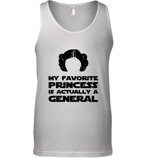 My Favorite Princess Is Actually A General Tank Top