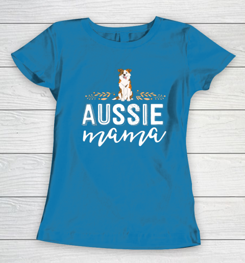 Dog Mom Shirt Aussie Mama Dog Mom Shirt For Women Australian Shepherd Women's T-Shirt 6