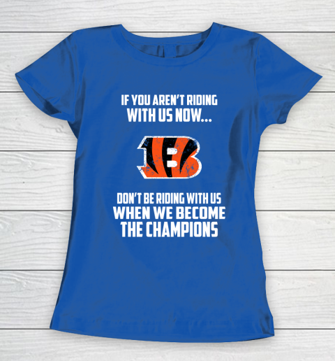 NFL Cincinnati Bengals Football We Become The Champions Women's T-Shirt 8