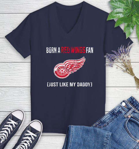 NHL Detroit Red Wings Hockey Loyal Fan Just Like My Daddy Shirt Women's V-Neck T-Shirt 10