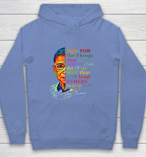 Awesome Ruth Bader Ginsburg Fight For The Things You Care Youth Hoodie 8