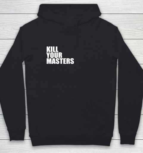 Kill Your Masters Youth Hoodie