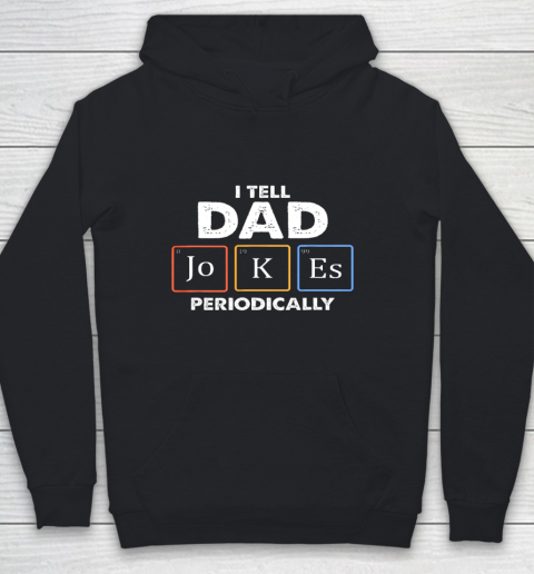 Mens I Tell Dad Jokes Periodically Youth Hoodie