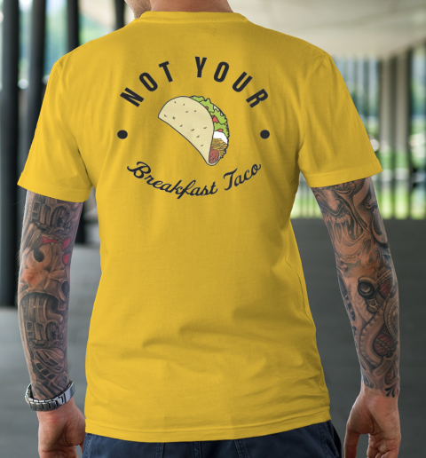Not Your Breakfast Taco RNC Jill Biden T-Shirt 12