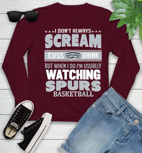 San Antonio Spurs NBA Basketball I Scream Cuss Drink When I'm Watching My Team Youth Long Sleeve 6