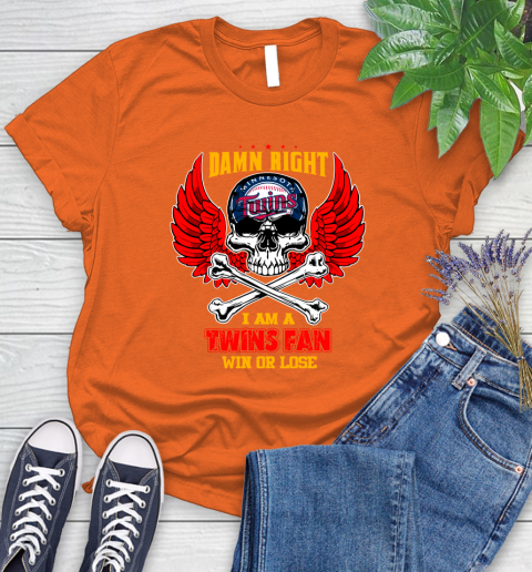 MLB Damn Right I Am A Minnesota Twins Win Or Lose Skull Baseball Sports Women's T-Shirt 4 MLB Damn Right I Am A Minnesota Twins Win Or Lose Skull Baseball Sports Women's T-Shirt - Image 4
