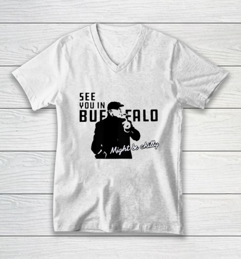 See You In Buffalo Might Be Chilly Smoking Man V-Neck T-Shirt