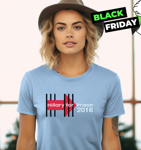 Hillary For Prison 2016 Women's T-Shirt